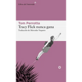 Tracy Flick Nunca Gana