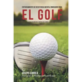 Entrenamiento de Resistencia Mental Innovador para el golf: El uso de la visualizacion para controlar el miedo, la ansiedad y los nervios
