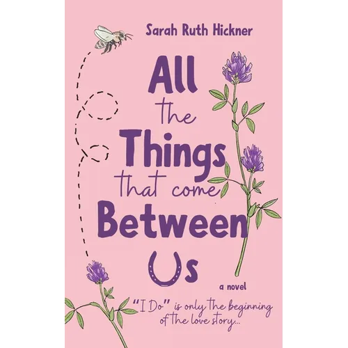 All the Things That Come Between Us