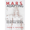 Mars Adapting: Military Change During War