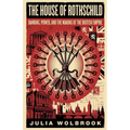 The House of Rothschild Banking, Power, and the Making of the British Empire
