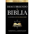 Descubriendo la Biblia, Segunda edición: Tu compañero de lectura bíblica diaria
