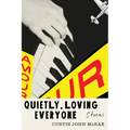 Quietly, Loving Everyone