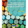Personal, Social and Emotional Development Through the Creative Arts: Arts