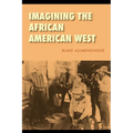 Imagining the African American West