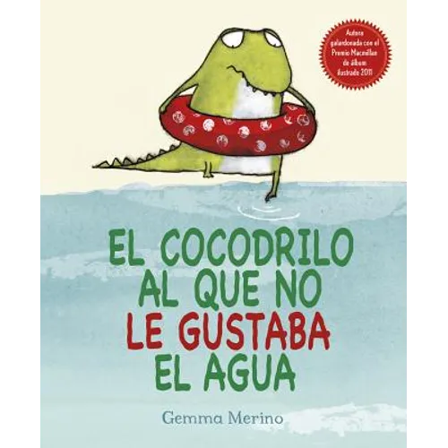 Cocodrilo Al Que No Le Gustaba El Agua, El