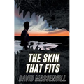 The Skin That Fits
