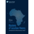 Illusions of Location Theory: Consequences for Blue Economy in Africa