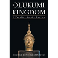 Olukumi Kingdom: A Peculiar Yoruba Enclave