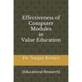 Effectiveness of Computer Modules in Value Education: [Educational Research]