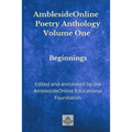 AmblesideOnline Poetry Anthology Volume One: Beginnings
