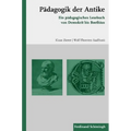 Pädagogik Der Antike: Ein Pädagogisches Lesebuch Von Demokrit Bis Boethius