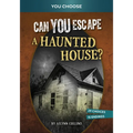 Can You Escape a Haunted House?: An Interactive Paranormal Adventure