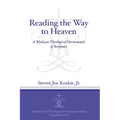 Reading the Way to Heaven: A Wesleyan Theological Hermeneutic of Scripture