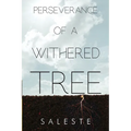 Perseverance of a Withered Tree