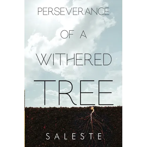 Perseverance of a Withered Tree