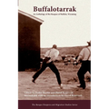 Buffalotarrak: An Anthology of the Basques of Buffalo, Wyoming