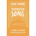 Redemption Song: A Primer on Singing for the People of God