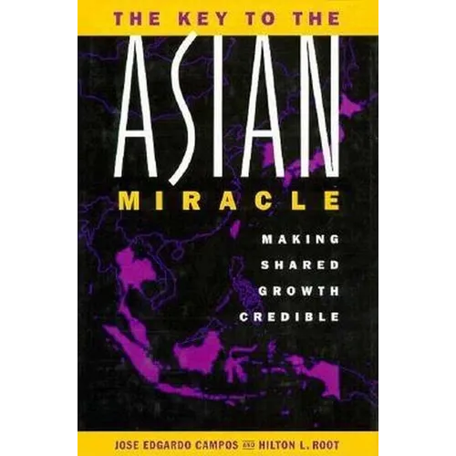 The Key to the Asian Miracle: Making Shared Growth Credible