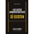 Las actas administrativas sí existen.