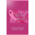 Her Story The Legacy of Her Fight: The Devotional