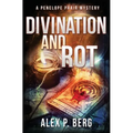 Divination and Rot: A Supernatural Mystery