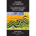 Stones to Harvest / Escarmouches de la Chair: Volume 55