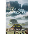 Land of the ANCESTORS: Expropriation a Necessity for Justice