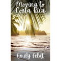 Moving to Costa Rica