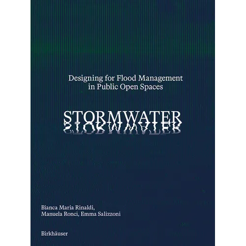 Stormwater: Designing for Flood Management in Public Open Spaces