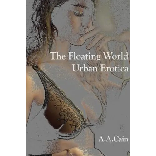 The Floating World - Urban Erotica