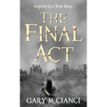 The Final Act