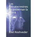 Los Extraterrestres ya gobiernan la tierra