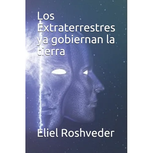 Los Extraterrestres ya gobiernan la tierra