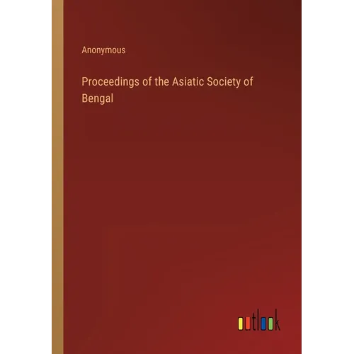 Proceedings of the Asiatic Society of Bengal