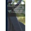 The Great Lakes-St. Lawrence Seaway and Power Project