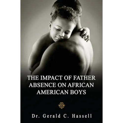 The Impact of Father Absence on African American Boys