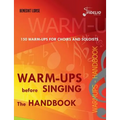 Warm-ups before singing: The Handbook