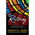 Restoring the Shattered: Illustrating Christ's Love Through the Church in One Accord