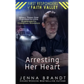 Arresting Her Heart