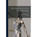 Revised Statutes Of Arizona
