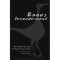 Bones Incandescent: The Pajarito Journals of Peggy Pond Church