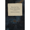 How the Two Ivans Quarrelled