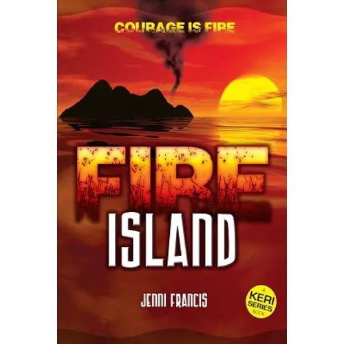 Fire Island: Courage is Fire
