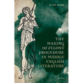 The Making of Felony Procedure in Middle English Literature