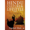 Hindu Culture and Lifestyle - Part I: Living Indian Traditions in the age of Artificial Intelligence