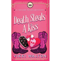 Death Steals A Kiss