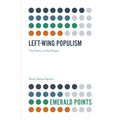 Left-Wing Populism: The Politics of the People