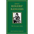 Genesis: Rogers Rangers: The First Green Berets: The Corps & the Revivals, April 6, 1758-December 24, 1783