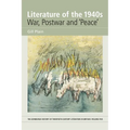 Literature of the 1940s: War, Postwar and 'Peace': Volume 5